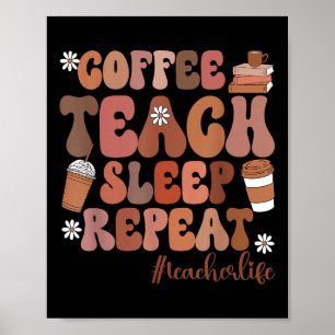 Poster Café Ensina Sono Repete Professor Vida Jardim de I