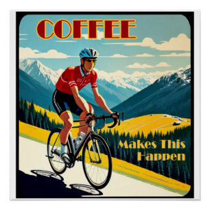 Póster Café Faz Isso Acontecer Ciclografando