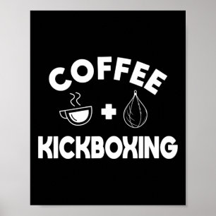 Poster Café + Kickboxing Kickboxer Caratê Boxeador Lutado