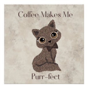 Póster Café Me Faz Perfeito-Grãos de Café-Gato Fofo-