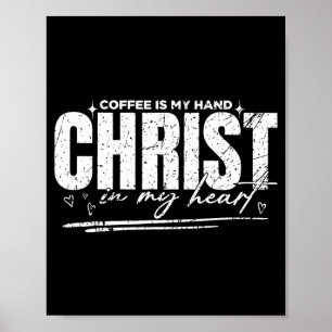 Poster Café Na Minha Mão Cristo No Meu Coração Vintage Re