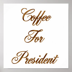 Póster Café Para Presidente