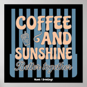 Poster Café Retro Groovy e Luz do Sol Combinam Melhor Jun