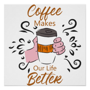 Póster Café Torna a Nossa Vida Melhor