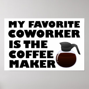 Poster Cafeteira Colega de Trabalho Cartaz Divertido