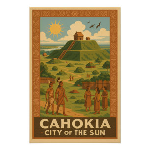 Póster Cahokia - Cidade Antiga dos Montes