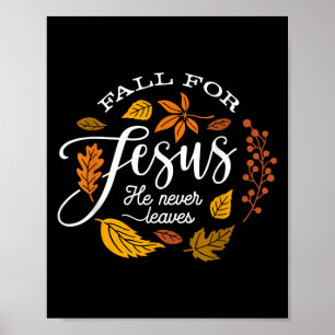 Poster Cai Por Jesus Ele Nunca Sai Do Outono De Ação De G