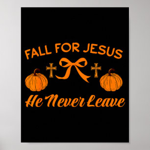 Poster Cair Por Jesus Ele Nunca Deixa Abóbora Bonita Dia