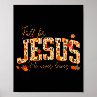 Poster Cair Por Jesus Ele Nunca Deixa Folhas Outono Chris