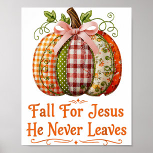 Poster Cair Por Jesus Ele Nunca Deixa Remendo de Abóbora