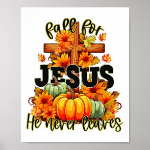 Poster Cair Por Jesus Ele Nunca Sai Do Outono