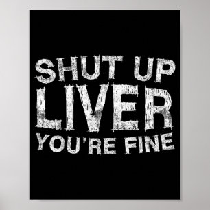 Poster Cala Boca Fígado Você Está Bem Camiseta Engraçada