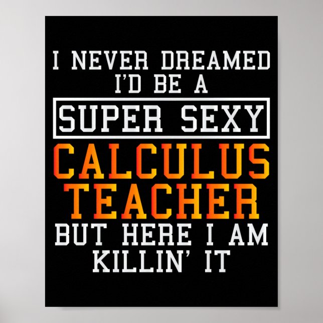Poster Calculus Teacher Funny Math Professor  (Frente)