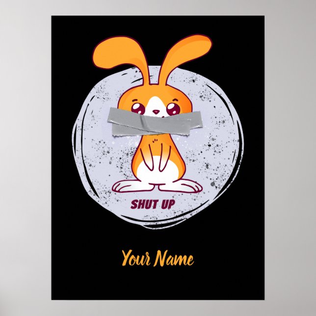 Poster Cale a Boca Coelho Design Cômico Divertido e Sarcá (Frente)