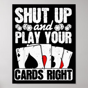 Poster Cale a Boca e Jogue as Cartas Certo Ker Texas Dive