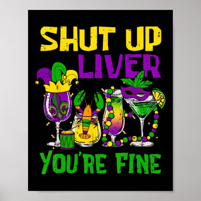 Poster Cale-se Fígado. Você é muito engraçado Mardi Gras  (Frente)