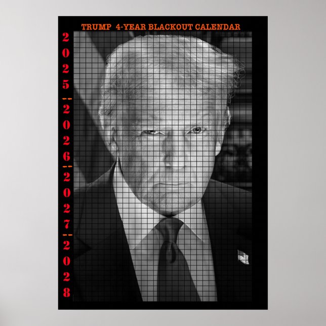 POSTER CALENDÁRIO DE APAGÃO DE 4 ANOS DE TRUMP (Frente)