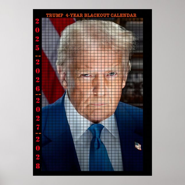 POSTER CALENDÁRIO DE APAGÃO DE 4 ANOS DE TRUMP (Frente)