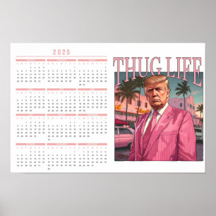 Poster Calendário Donald Trump Thug Life 2025