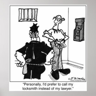 Póster Call A Locksmith, Not a Lawyer