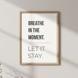 Poster Calm Meditation Decor, Minimal Mindfulness Quote