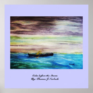 Poster Calma antes da Tempestade por Thomas J Norbeck