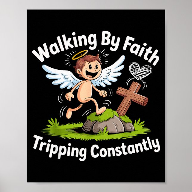 Poster Caminhando Pela Fé Tropeçando Constantemente Anjo  (Frente)