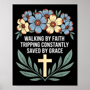 Poster Caminhando Pela Fé Tropeçando Constantemente Salvo