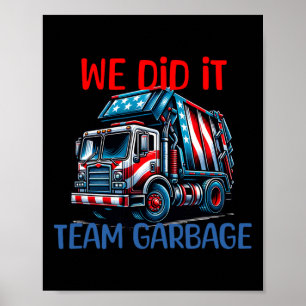 Poster Caminhão Engraçado Trump 2024 Lixo Nós Fizemos - E