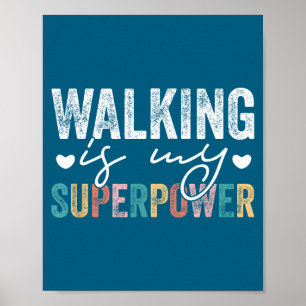 Poster Caminhar É Meu Superwer Citação Divertida de Camin