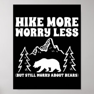 Poster Caminhe mais, preocupe-se menos, urso, divertido,
