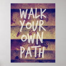 Caminhe pelo seu próprio caminho