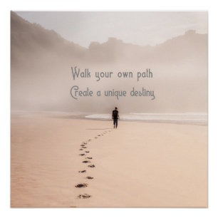 Póster Caminhe Seu Próprio Caminho Crie Um Destino Únic