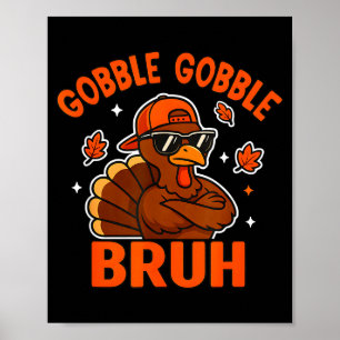 Poster Camisa de Ação de Graças Gobble Peru Bruh Crianças