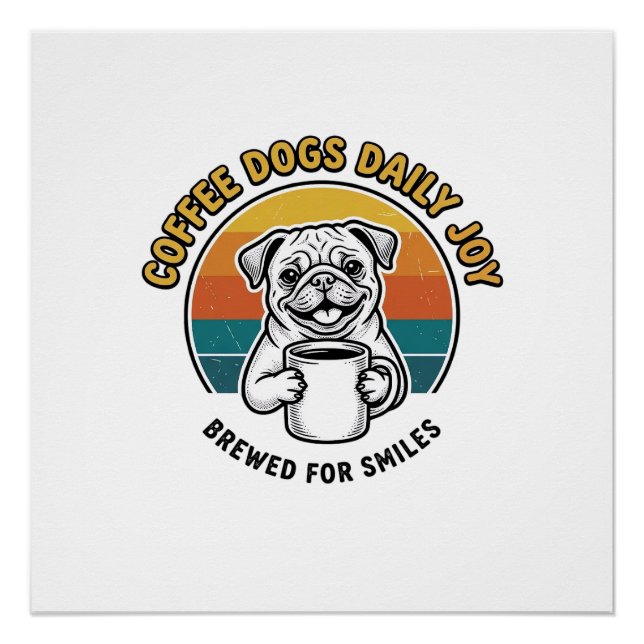 Póster Camisa de Cachorro Café Design de Caneca de Cachor (Frente)