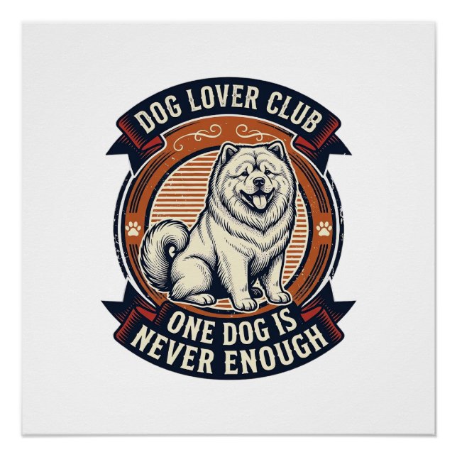 Póster Camisa de Cachorro Chow Chow Um Cachorro Nunca é S (Frente)