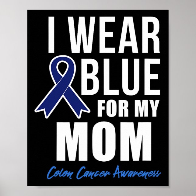 Poster Camisa De Cancer Colon Eu Visto Azul Para Minha Mã (Frente)
