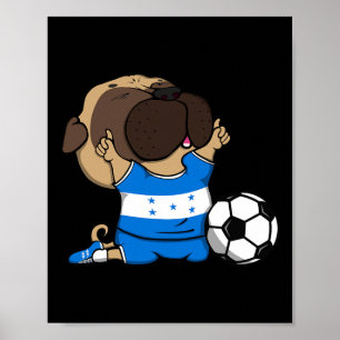 Poster Camisa de Fãs de Futebol de Honduras Pug Dog Hondu