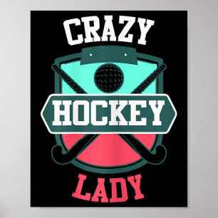Poster Camisa de Hockey Feminina Engraçada Mulher Louca H