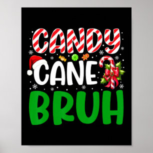 Poster Camisa de Natal Candy Cane Bruh Funny Xmas Meninos