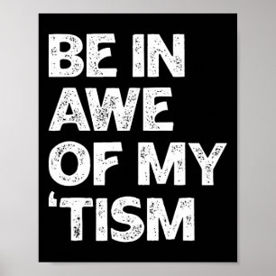 Poster Camisa do Autismo Engraçado Fique impressionado co