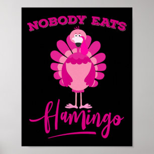 Poster Camisa engraçada de Ação de Graças Ninguém come Fl