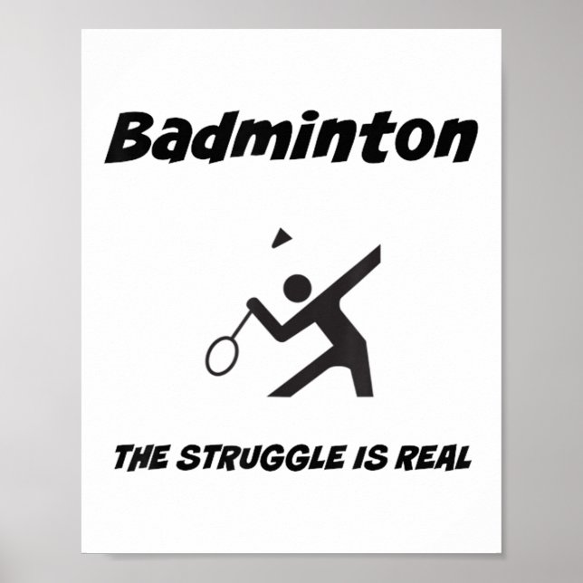 Poster Camisa engraçada de badminton a luta é real_1  (Frente)