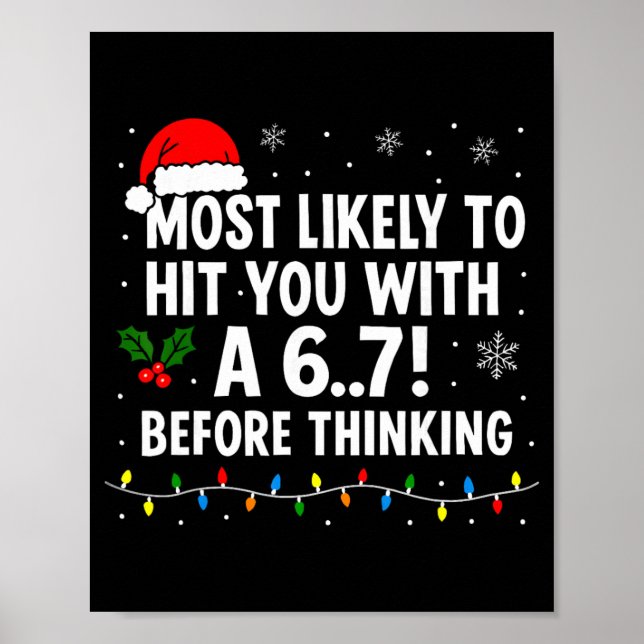 Poster Camisa engraçada de Natal 6 7 Meme Provavelmente d (Frente)