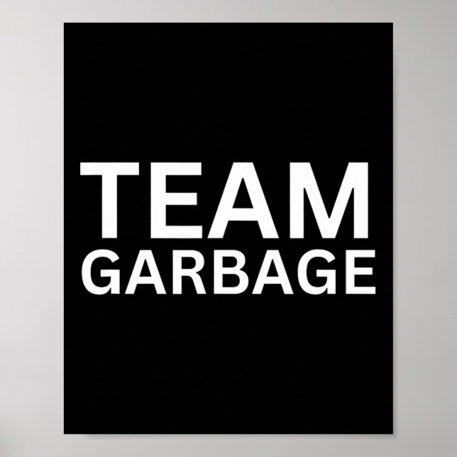 Poster Camisa Equipe Lixo Para Apoiadores Do Trump  (Frente)