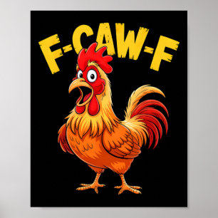 Poster Camisa F-caw-f Humor Divertido Citação Galo Meme G