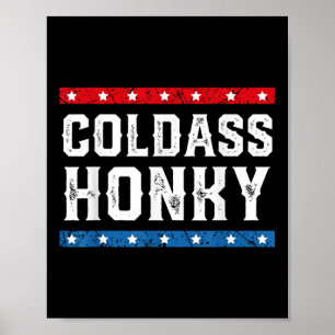 Poster Camisa Fria Honky Honky Funny Sarcastic Novelt