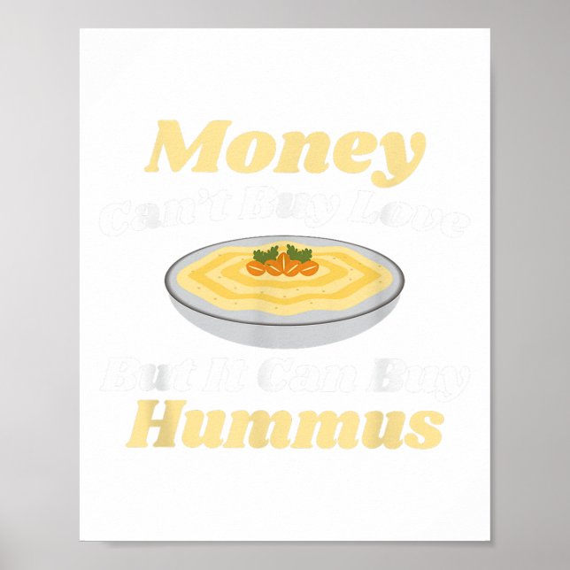 Poster Camisa Hummus Engraçada - Dinheiro não pode Compra (Frente)