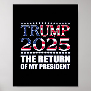 Poster Camisa Pró-Trump O Retorno do Meu Presidente Trump