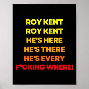 Poster Camisa Roy Kent, Ele Está em Toda Parte